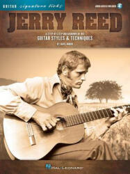 Jerry Reed - Signature Licks: A Step-By-Step Breakdown of His Guitar Styles & Techniques - Dave Rubin, Jerry Reed (ISBN: 9781480337879)
