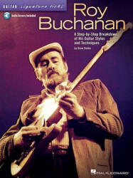 Roy Buchanan - Guitar Signature Licks: A Step-By-Step Breakdown of His Guitar Styles and Techniques - Dave Rubin (ISBN: 9781458497352)
