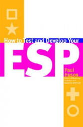 How to Test and Develop Your ESP - Paul Huson (ISBN: 9781568331836)