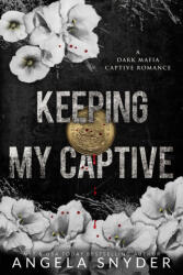 Keeping My Captive - Angela Snyder (2023)