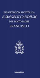 Exhortacion Apostolica Evangelii gaudium. (ISBN: 9788499459820)