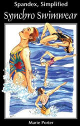 Spandex Simplified - Marie Porter (ISBN: 9780985003616)