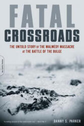 Fatal Crossroads - Danny S. Parker (ISBN: 9780306821523)