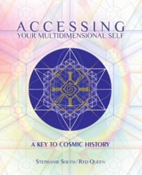 Accessing Your Multidimensional Self - Stephanie South (ISBN: 9780976775959)