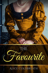 The Favourite - Alice Coldbreath (ISBN: 9781916736115)