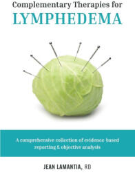 Complementary Therapies for Lymphedema - Jean LaMantia (ISBN: 9781775282112)