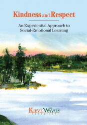 Kindness and Respect - Jess Anderson, Lisa Steele-Maley (ISBN: 9780578715636)