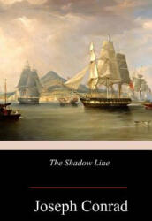 The Shadow Line - Joseph Conrad (ISBN: 9781979068345)