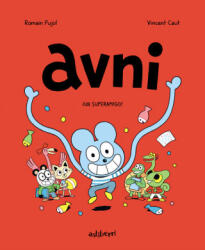 Avni 2. ¡Un superamigo! - VINCENT CAUT, ROMAIN PUJOL (2021)