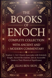 THE BOOKS OF ENOCH COMPLETE COLLECTION WITH ANCIENT AND MODERN COMMENTARY | ELIAS BEN-SION (2025)