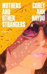 Mothers and Other Strangers - HAYDU COREY ANN (2026)