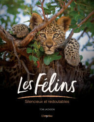 Les félins - Tom Jackson (2026)