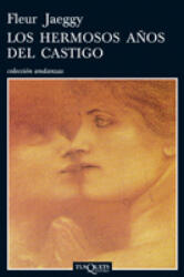Los hermosos años del castigo - FLEUR JAEGGY (2009)