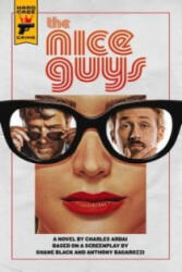 Nice Guys: The Official Movie Novelization - Charles Ardai (ISBN: 9781785652578)