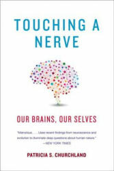 Touching a Nerve - Patricia S Churchland (2014)