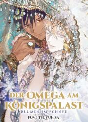 Der Omega am Königspalast: Blumen im Schnee (ISBN: 9783741648199)