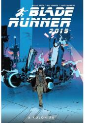 Mike Johnson - Blade Runner 2019 - A Kolóniák (ISBN: 9786150203935)