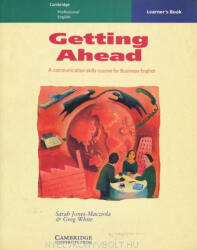 Sarah Jones-Macziola, Greg White: Getting Ahead Learner's Book (ISBN: 9780521407076)