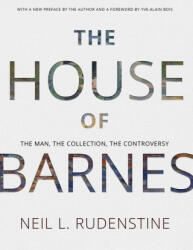 The House of Barnes - The Man, the Collection, the Controversy. Memoirs, American Philosophical Society (ISBN: 9781606188897)