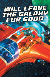 Will Save the Galaxy for Good - Yahtzee Croshaw (ISBN: 9781680684766)