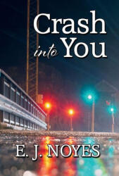 Crash Into You - NOYES EJ (ISBN: 9781642477153)