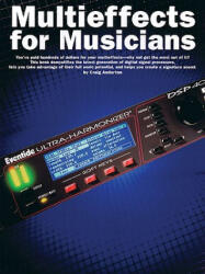 Multieffects for Musicians - Craig Anderton (ISBN: 9780825614477)