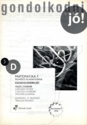 Gondolkodni jó! - Felmérő feladatsorok - Matematika 7. osztály, alapszint, D változat, tanulói példány (ISBN: 9789631645927)
