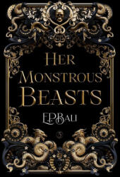 Her Monstrous Beasts - E. P. Bali (ISBN: 9781923159365)