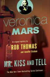Veronica Mars 2: An Original Mystery by Rob Thomas - Rob Thomas (2015)