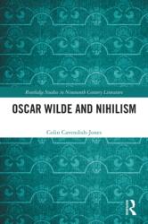 Oscar Wilde and Nihilism (ISBN: 9781032901848)