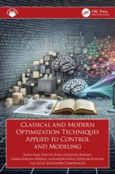 Classical and Modern Optimization Techniques Applied to Control and Modeling (ISBN: 9781032785141)