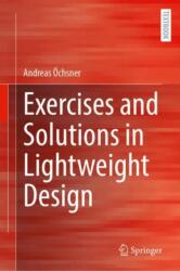 Exercises and Solutions in Lightweight Design (ISBN: 9783658493325)
