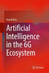 Artificial Intelligence in the 6G Ecosystem (ISBN: 9783032093387)