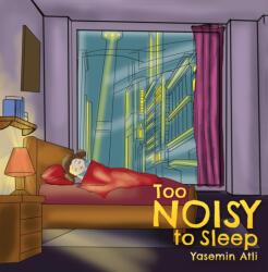 Too Noisy to Sleep (ISBN: 9781788488075)
