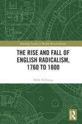 The Rise and Fall of English Radicalism, 1760 to 1800 (ISBN: 9781041010692)