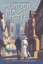 Murder at the Majestic Hotel (ISBN: 9781496766182)