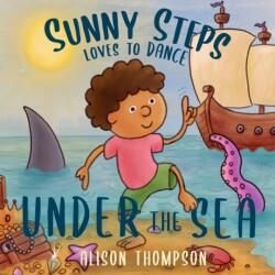 Sunny Steps Loves to Dance Under the Sea (ISBN: 9781803783789)
