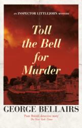 Toll the Bell for Murder (ISBN: 9781504092586)