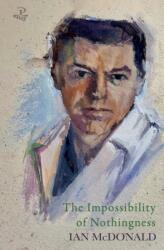 The Impossibility of Nothingness (ISBN: 9781845236304)