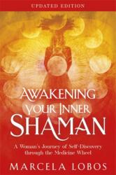 Awakening Your Inner Shaman (ISBN: 9781837827404)