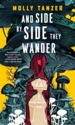 And Side by Side They Wander (ISBN: 9781250382054)