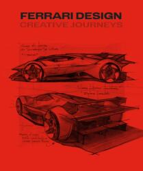 Ferrari Design. Creative Journey (ISBN: 9788857255552)