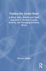 Taming the Lizard Brain (ISBN: 9781041173458)