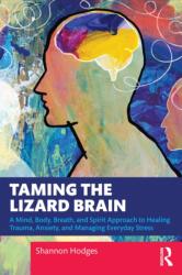 Taming the Lizard Brain (ISBN: 9781041173441)