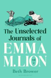 The Unselected Journals of Emma M. Lion, vol. 2 (ISBN: 9781037208423)