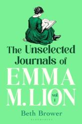 The Unselected Journals of Emma M. Lion, vol. 1 (ISBN: 9781037208416)