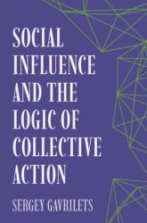 Social Influence and the Logic of Collective Action (ISBN: 9780691275956)