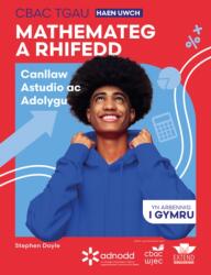 CBAC TGAU Mathemateg a Rhifedd Haen Uwch: Canllaw Astudio ac Adolygu (ISBN: 9781917481519)