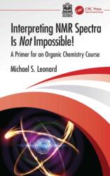 Interpreting NMR Spectra Is Not Impossible! (ISBN: 9781041325253)