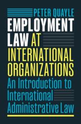 Employment Law at International Organizations (ISBN: 9781108492300)